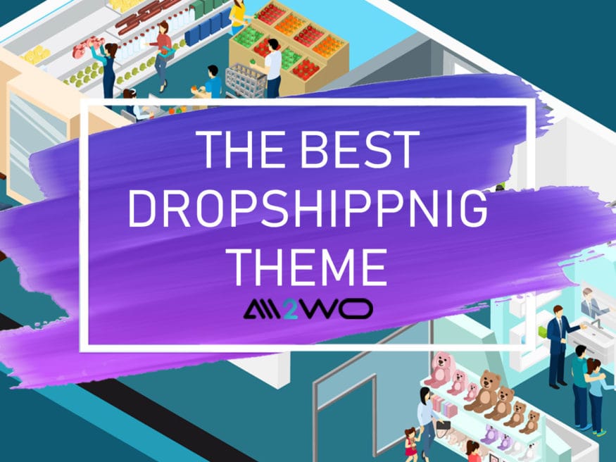 arguably-the-best-woocommerce-dropshipping-theme
