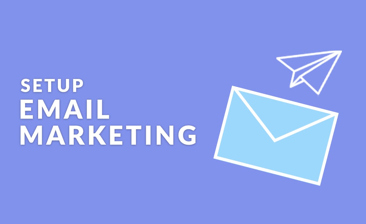 Email Marketing Setup
