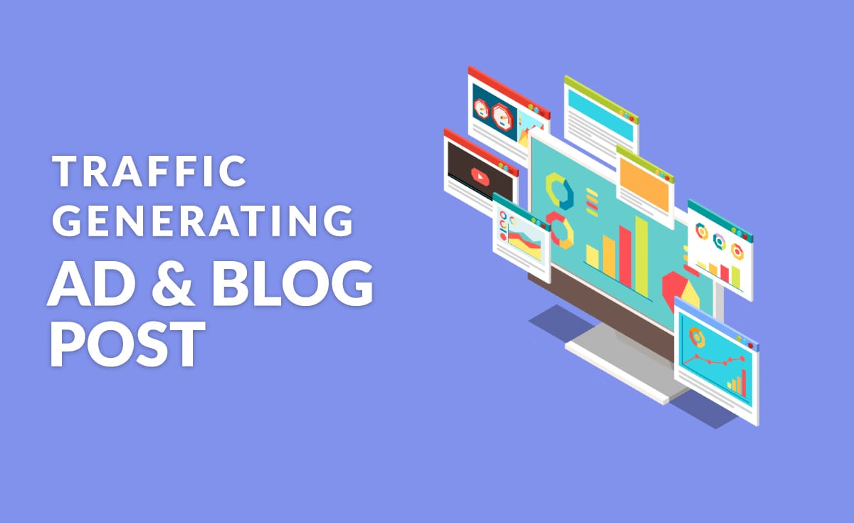 Traffic Generating Ad & Blog Post