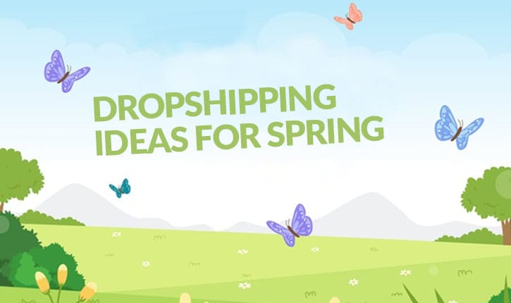 Dropshipping-Ideas-for-Spring