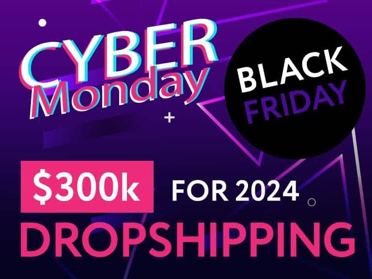 300k dropshipping on black friday cyber monday weekend new optimized