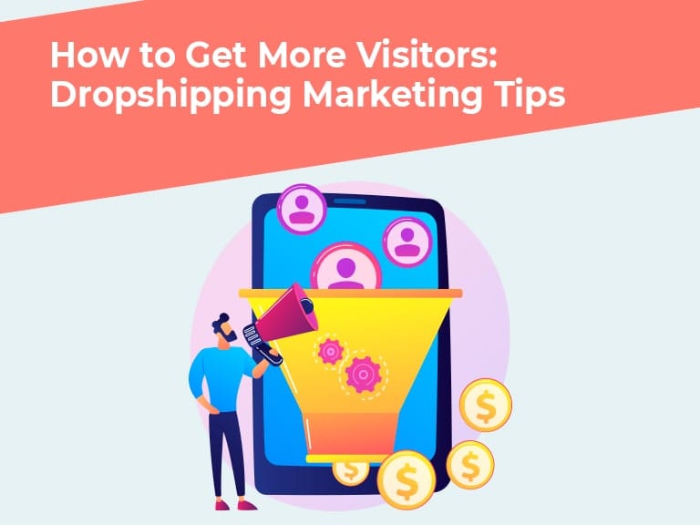 Blog how to get more visitors dropshipping marketing tips min