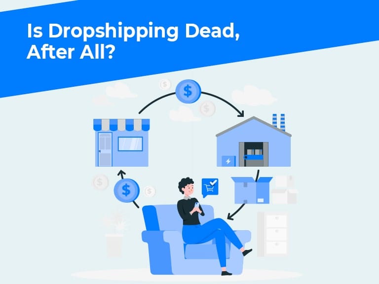 is dropshipping dead