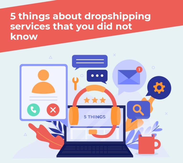 5 Things About Dropshipping Services That You Did Not Know