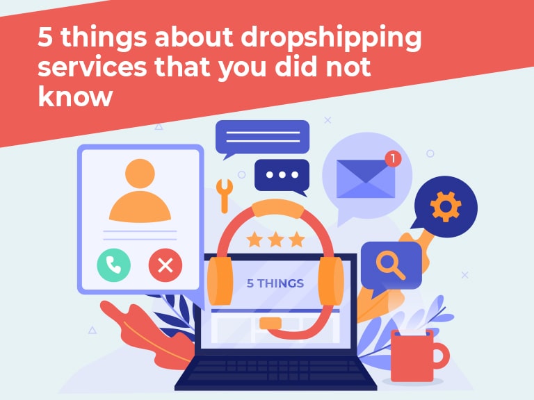 5 things about dropshipping services that you did not know