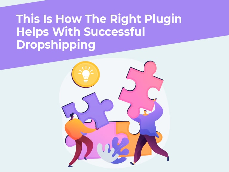 this is how the right plugin helps with successful dropshipping