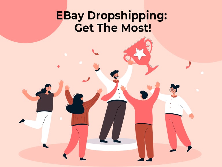 ebay dropshipping get the most