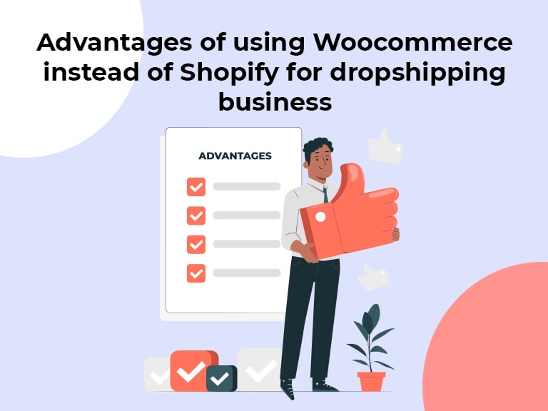 Advantages of using woocommerce instead of shopify for dropshipping