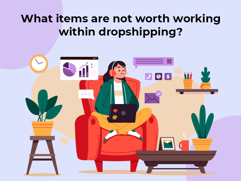 What items are not worth working within dropshipping