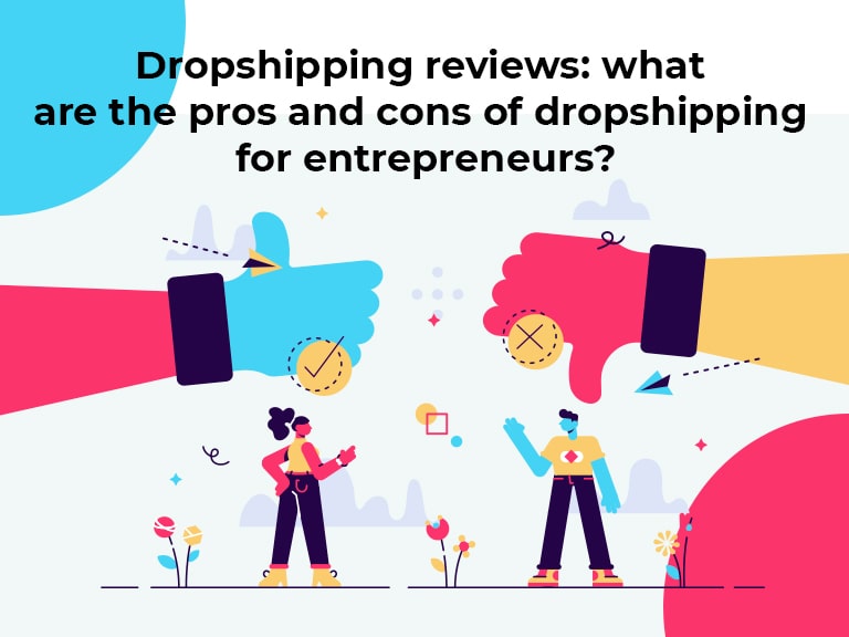 Dropshipping reviews what are the pros and cons of dropshipping