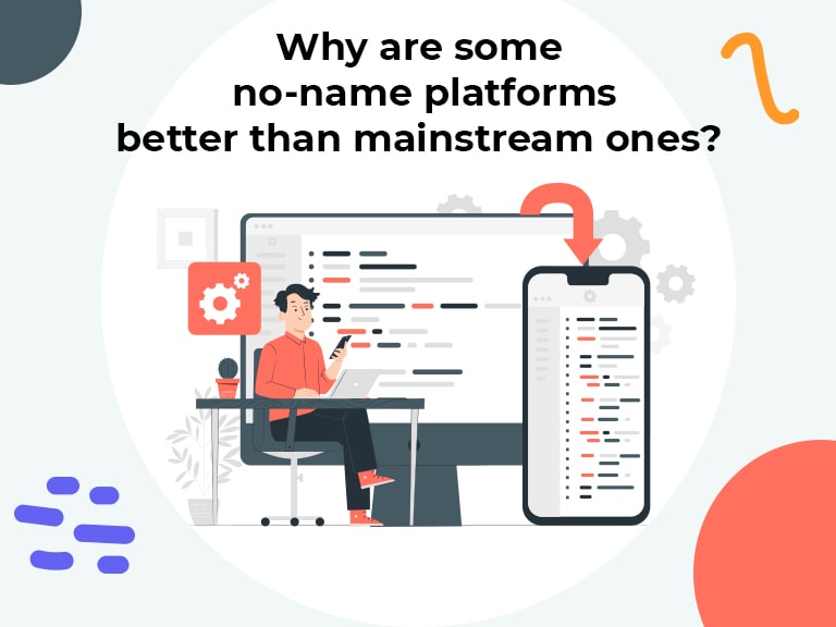 Why are some no name platforms better than mainstream ones min