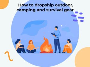 How to dropship outdoor min