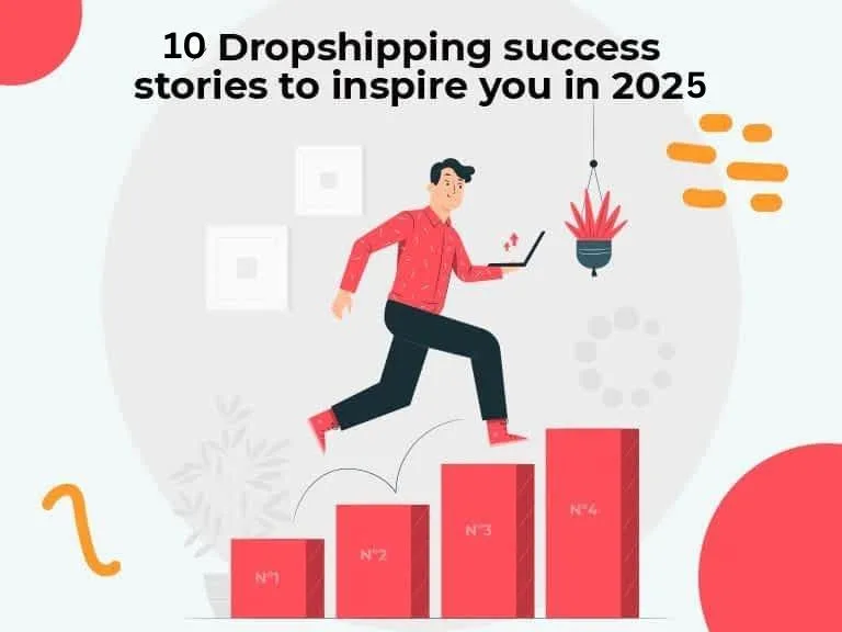10 dropshipping success stories to inspire you in 2025